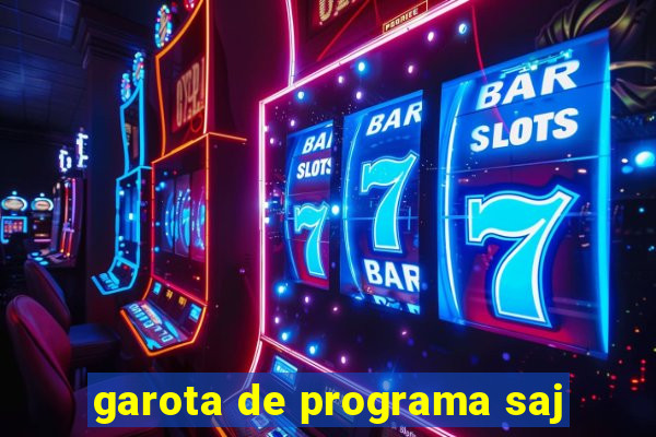 garota de programa saj