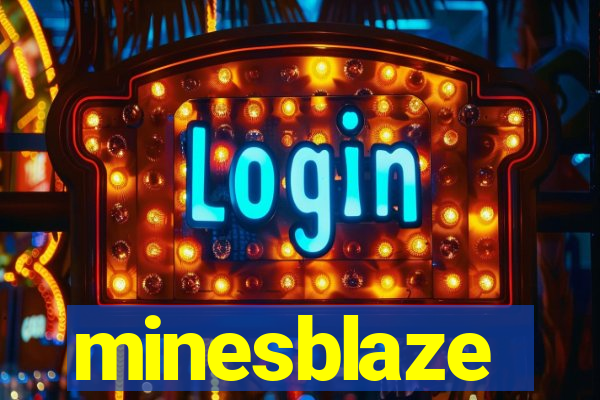 minesblaze