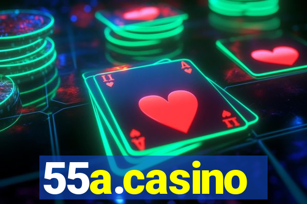 55a.casino