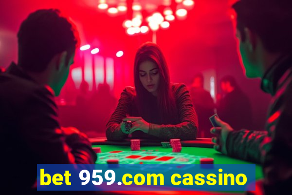 bet 959.com cassino