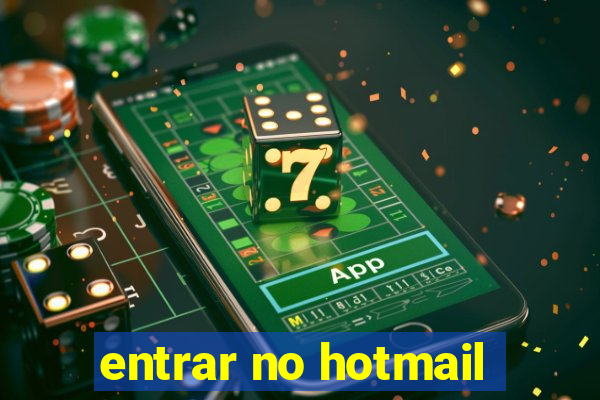 entrar no hotmail