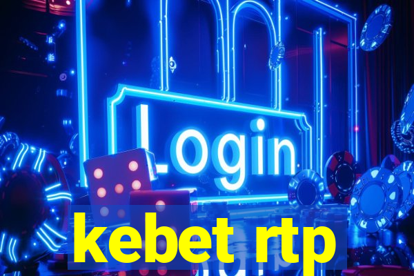 kebet rtp