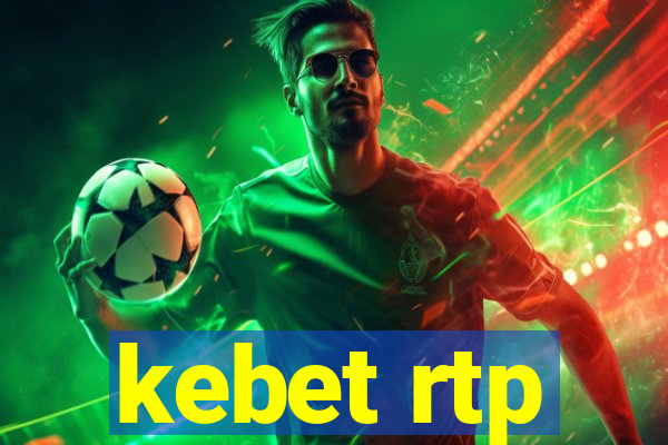 kebet rtp