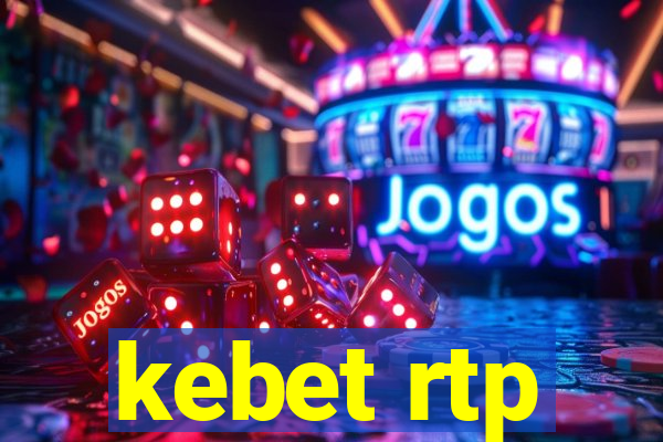 kebet rtp