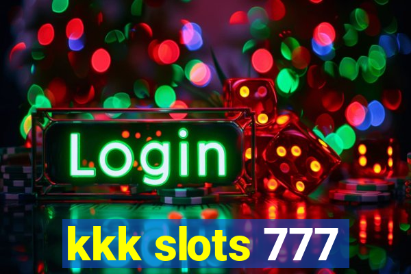 kkk slots 777