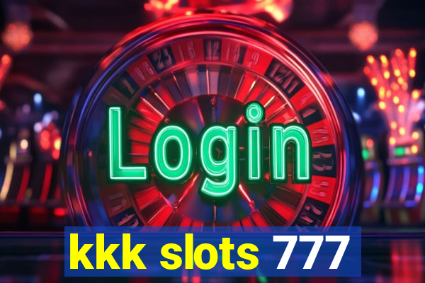 kkk slots 777