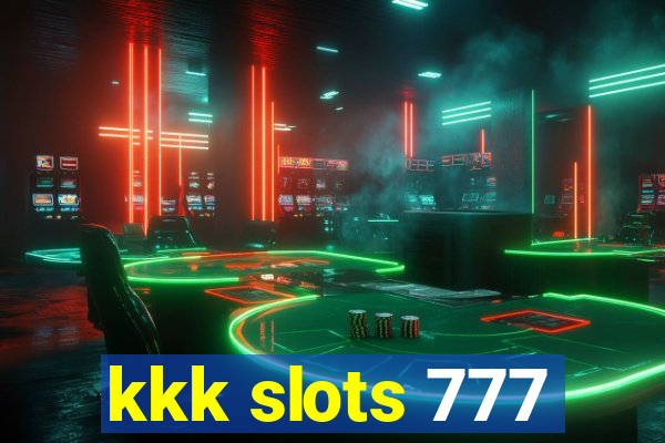 kkk slots 777