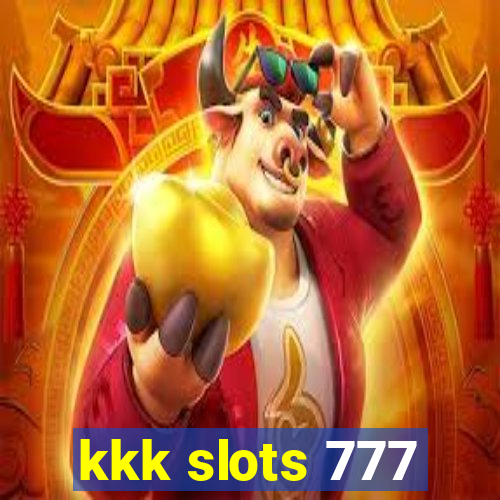 kkk slots 777