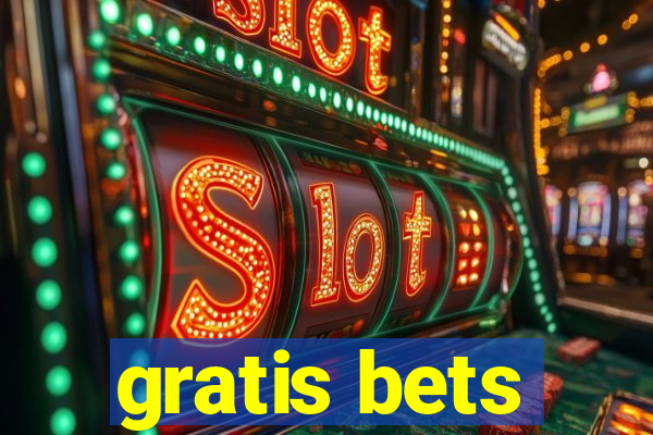 gratis bets