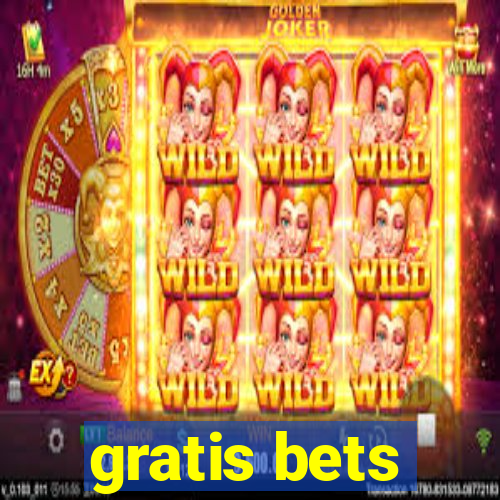 gratis bets