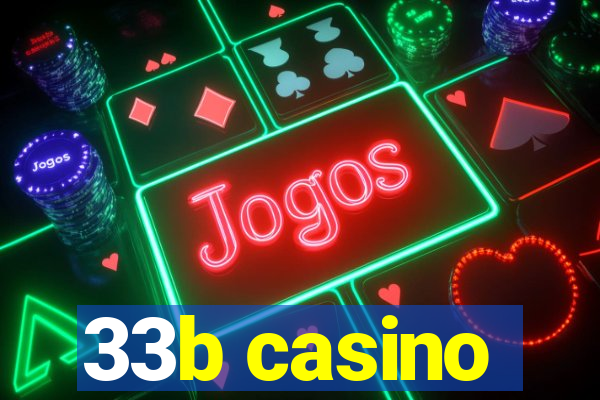 33b casino