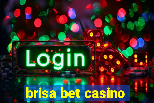 brisa bet casino