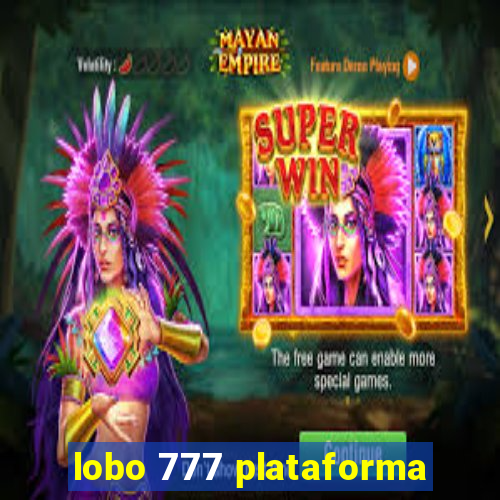 lobo 777 plataforma