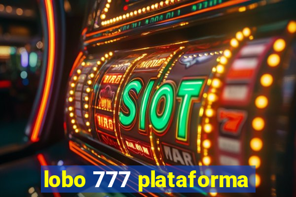 lobo 777 plataforma