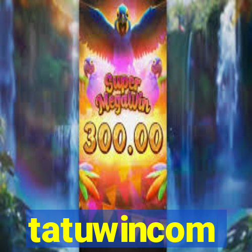 tatuwincom