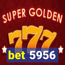 bet 5956