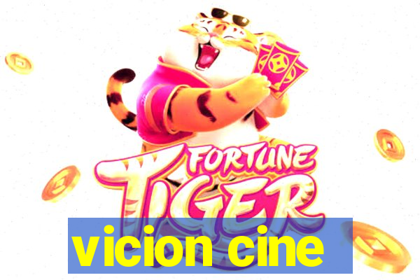 vicion cine