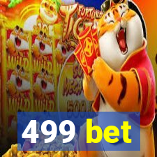 499 bet