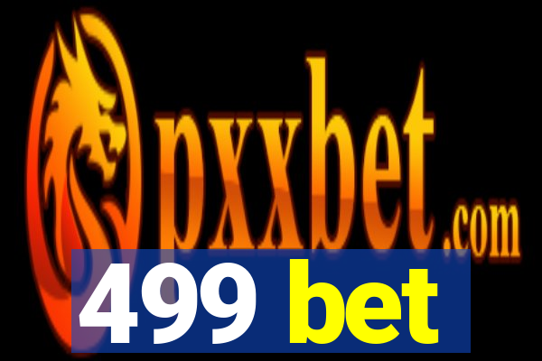 499 bet