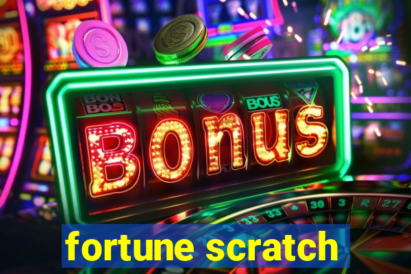 fortune scratch