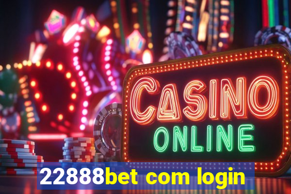 22888bet com login