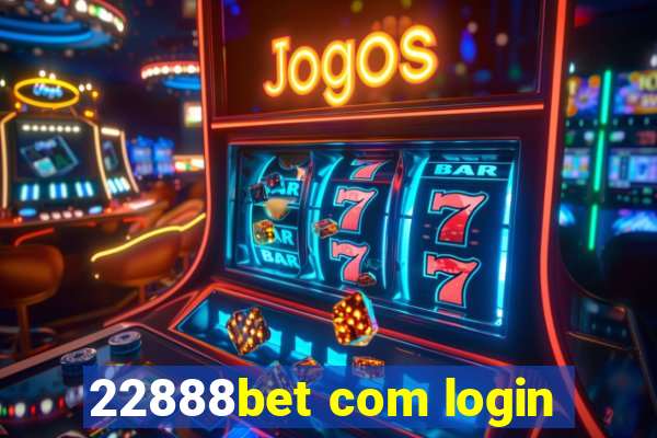 22888bet com login