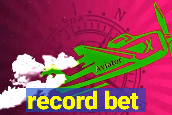 record bet