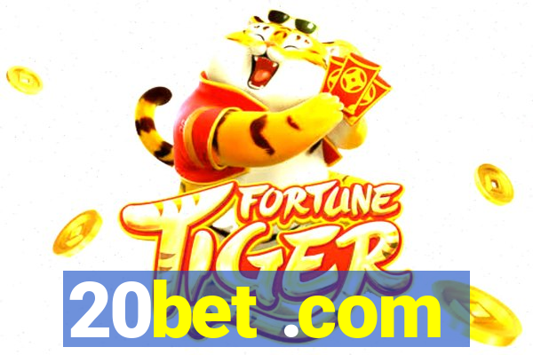 20bet .com