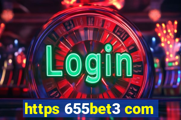 https 655bet3 com