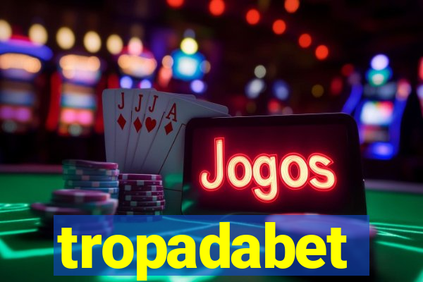 tropadabet