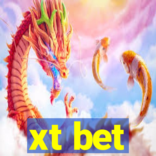 xt bet