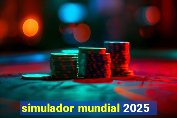 simulador mundial 2025