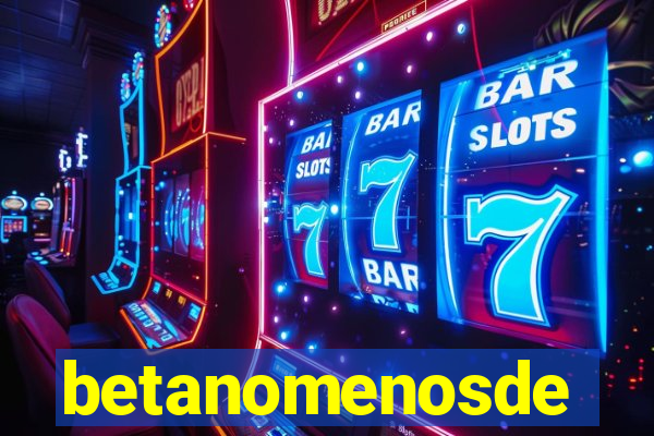 betanomenosde