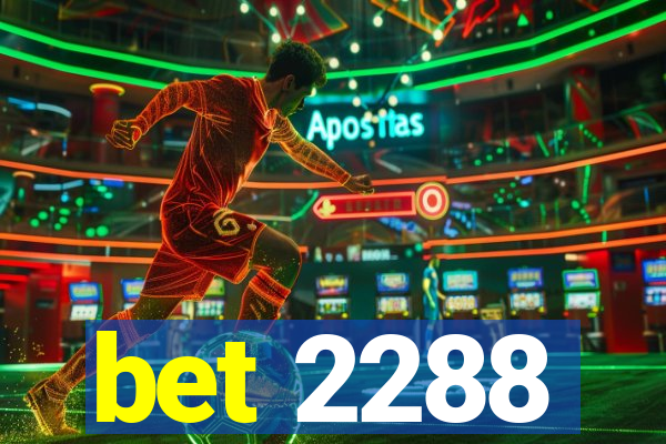 bet 2288