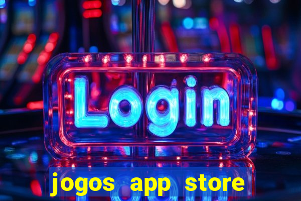 jogos app store para ganhar dinheiro