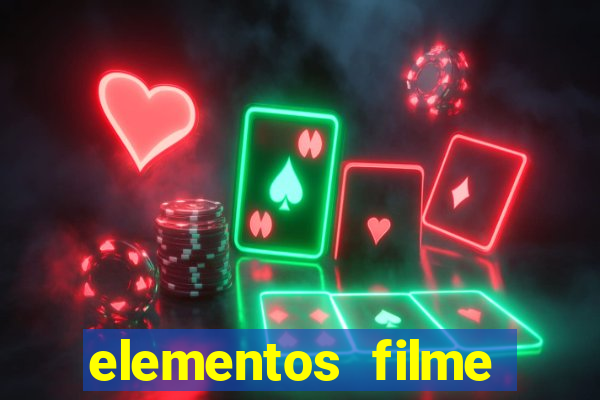 elementos filme completo dublado drive