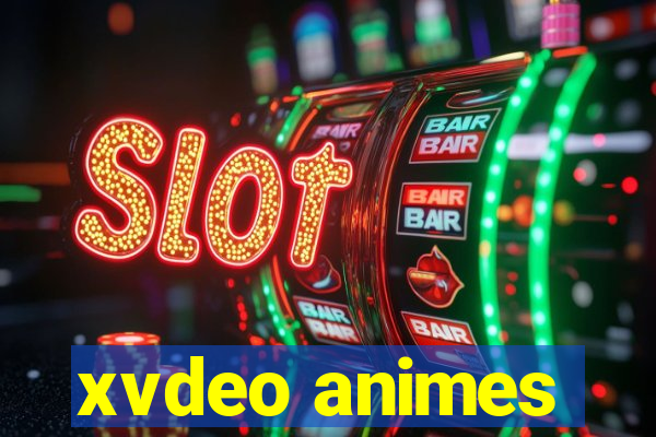 xvdeo animes