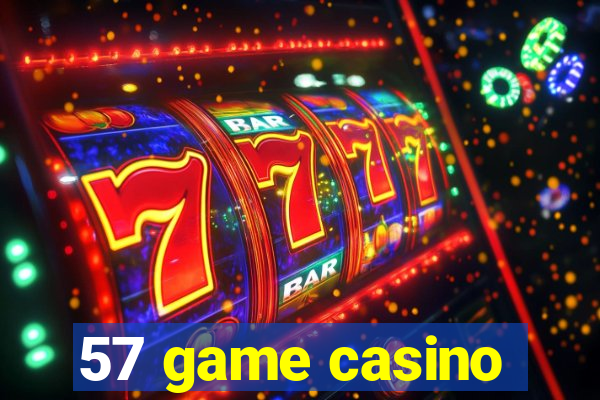 57 game casino