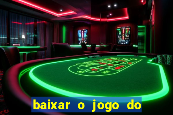 baixar o jogo do candy crush