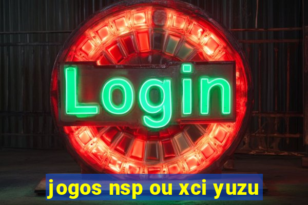 jogos nsp ou xci yuzu