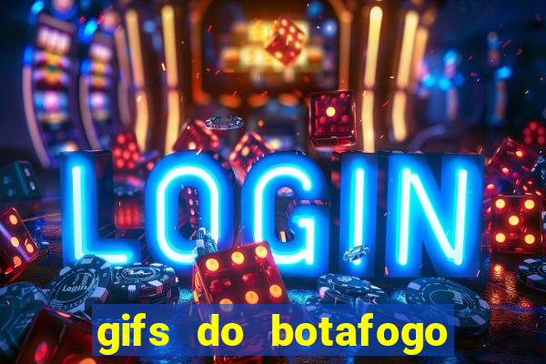 gifs do botafogo para whatsapp