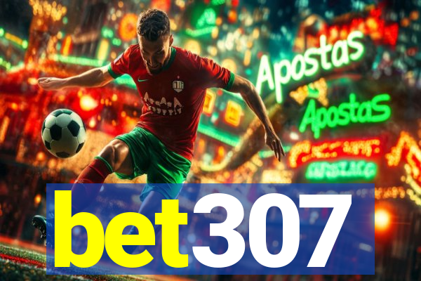 bet307