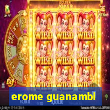 erome guanambi