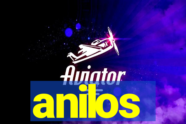 anilos