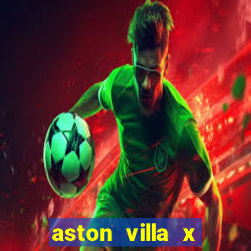 aston villa x liverpool futemax