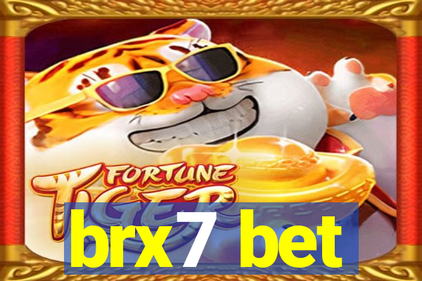 brx7 bet