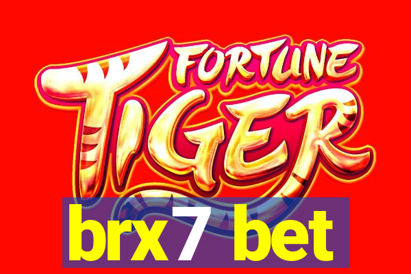 brx7 bet