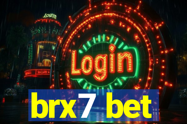 brx7 bet