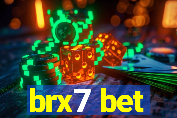 brx7 bet