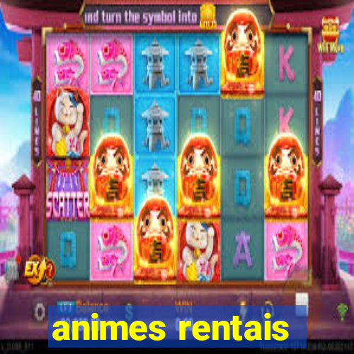 animes rentais